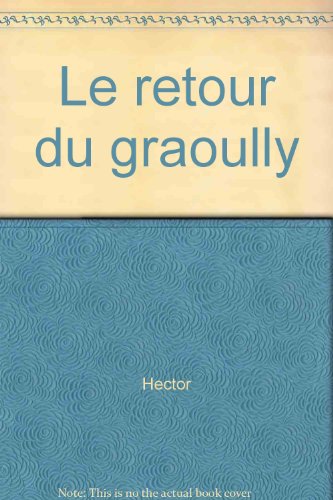 LE RETOUR DU GRAOULLY